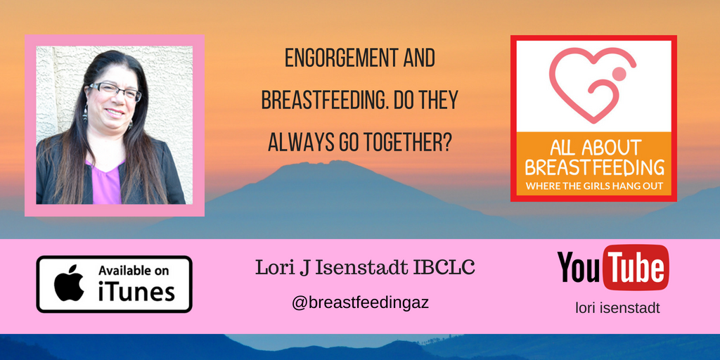 Engorgement and breastfeeding